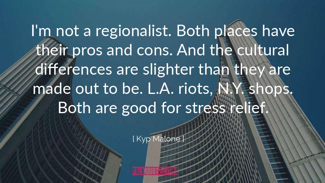 Tress And Stress Relief quotes by Kyp Malone