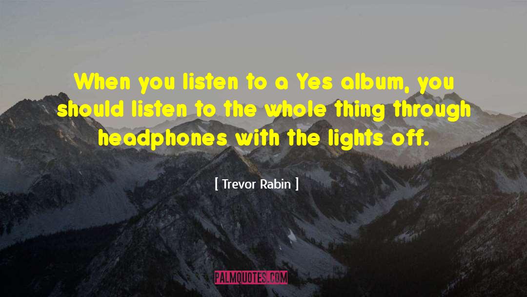 Trevor Mcshane quotes by Trevor Rabin