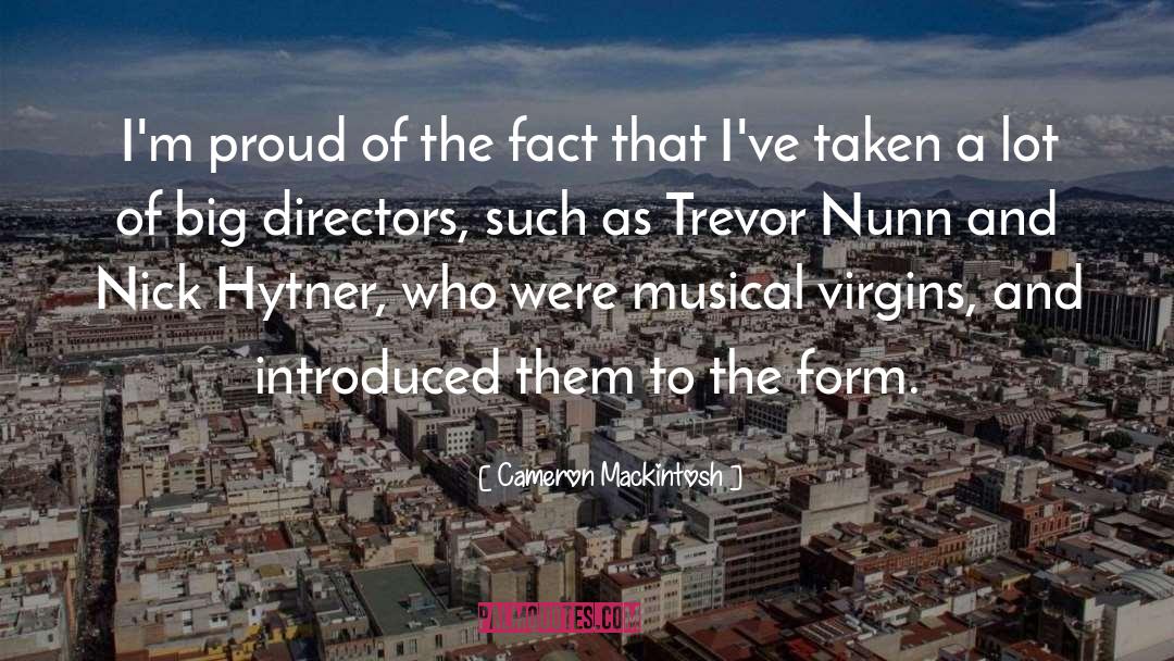 Trevor Nunn quotes by Cameron Mackintosh