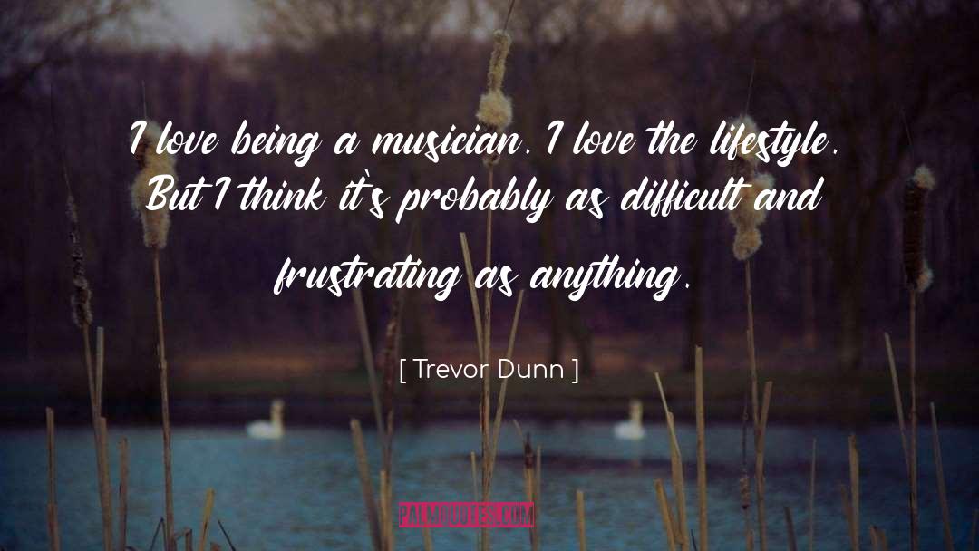 Trevor Nunn quotes by Trevor Dunn