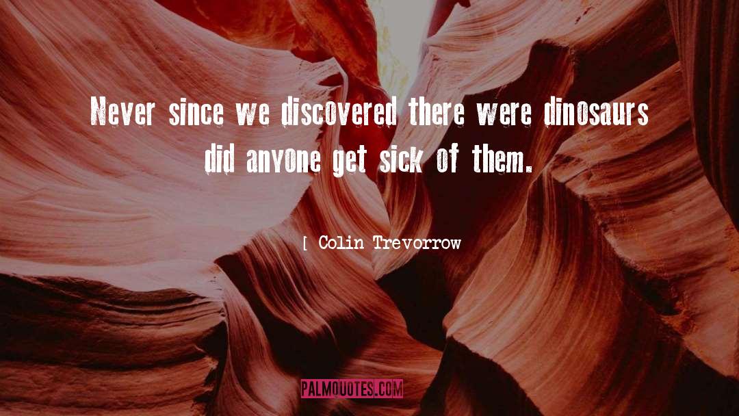 Trevorrow Colin quotes by Colin Trevorrow
