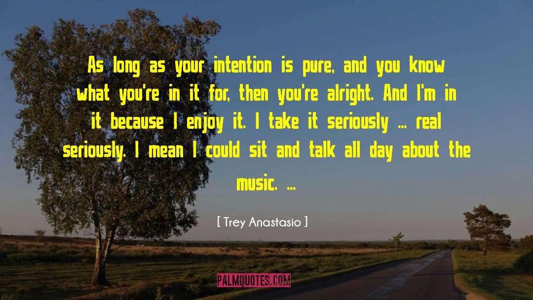 Trey Juarez quotes by Trey Anastasio