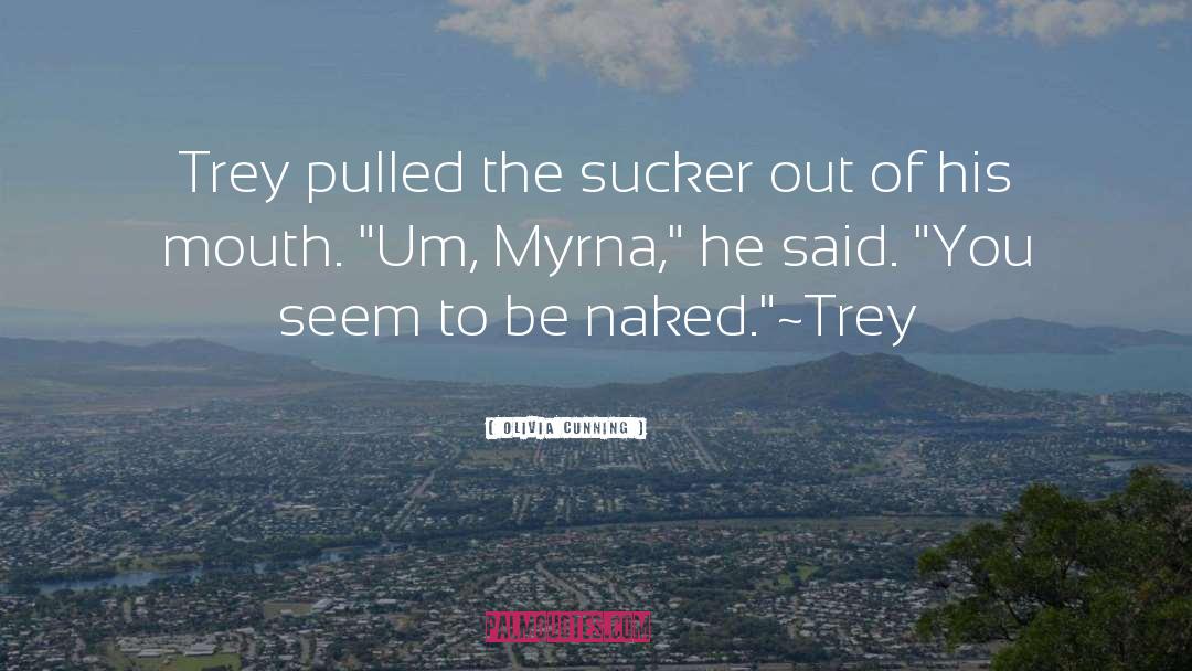 Trey quotes by Olivia Cunning