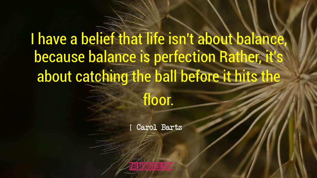 Treyce Ball quotes by Carol Bartz