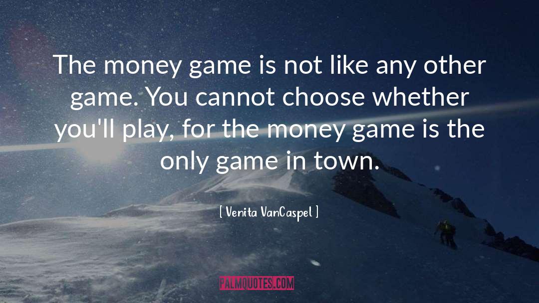 Tri Game quotes by Venita VanCaspel