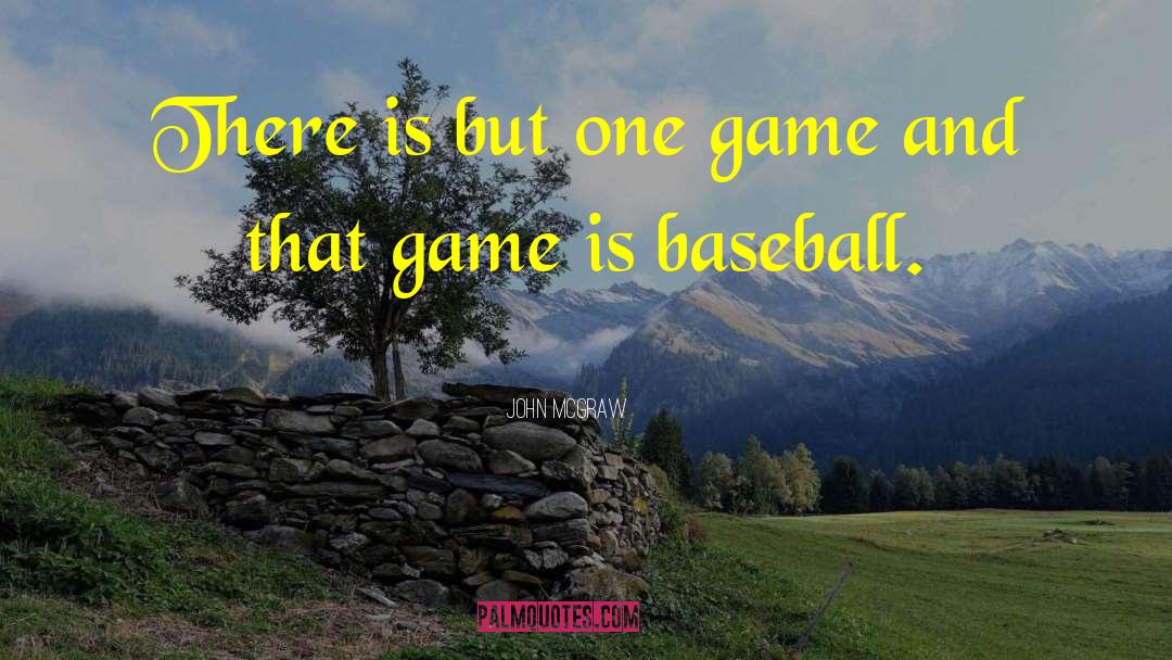 Tri Game quotes by John McGraw