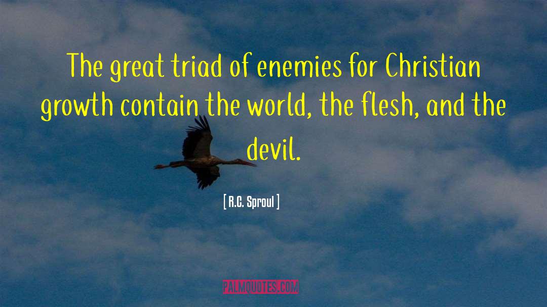 Triad Psychosis quotes by R.C. Sproul