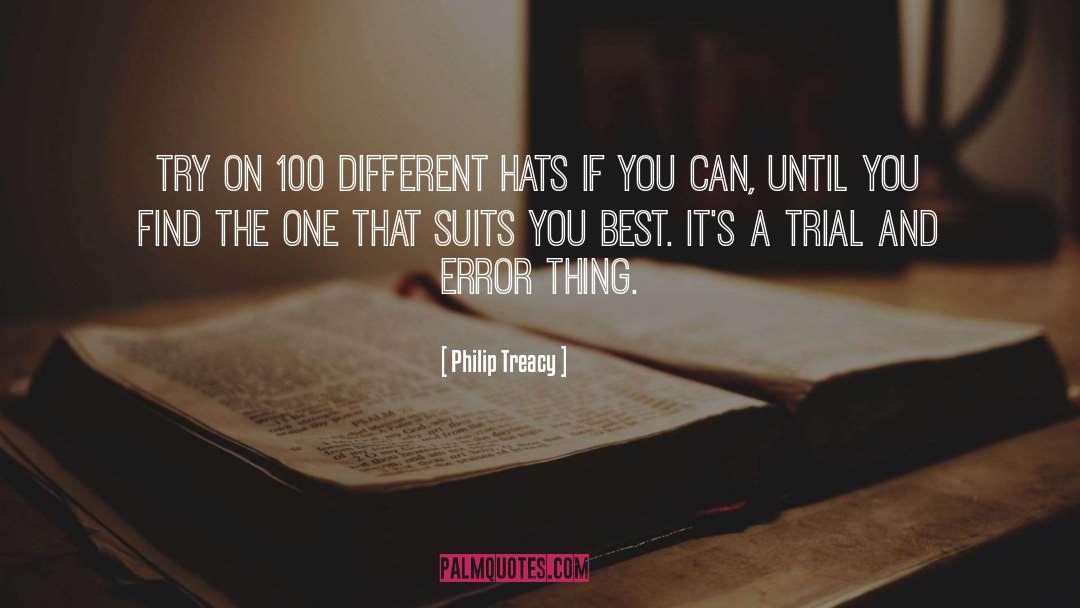 Trial And Error quotes by Philip Treacy