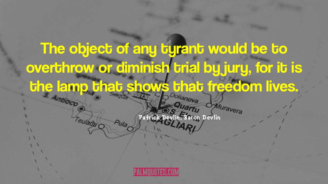 Trial By Jury quotes by Patrick Devlin, Baron Devlin
