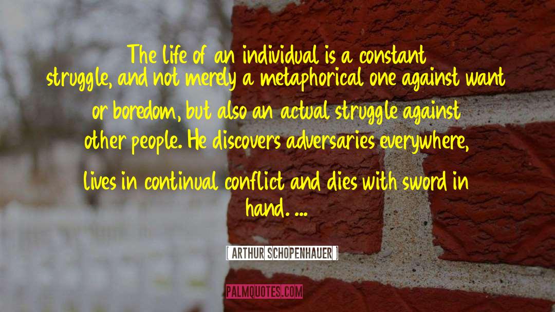 Trials Of Life quotes by Arthur Schopenhauer