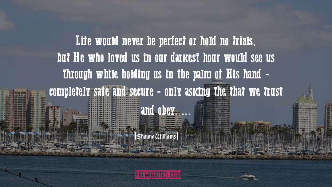 Trials quotes by Shauna Williams