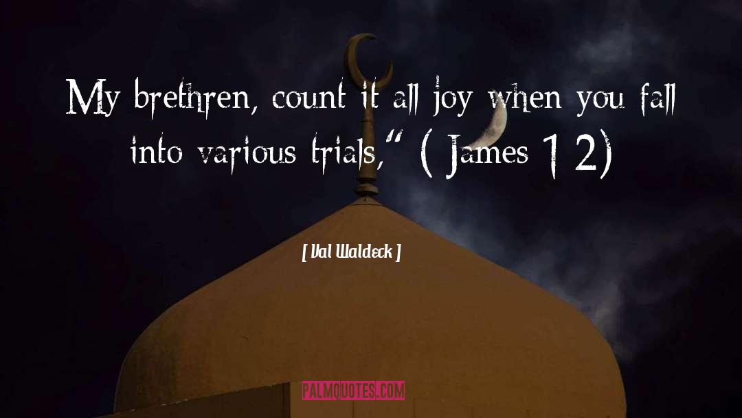 Trials quotes by Val Waldeck