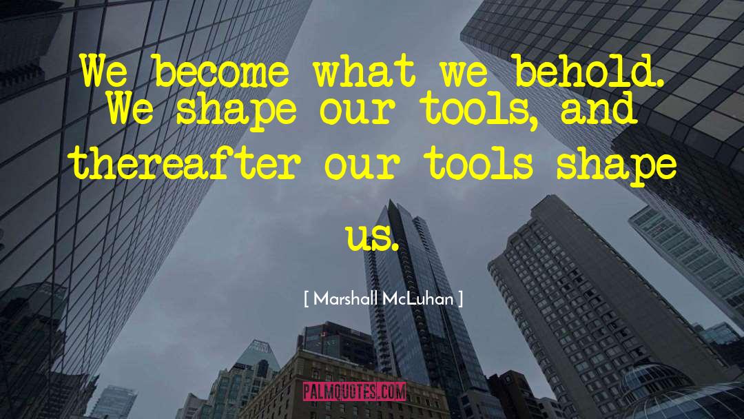 Triangle Strongest Shape Quote quotes by Marshall McLuhan