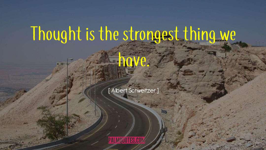 Triangle Strongest Shape Quote quotes by Albert Schweitzer