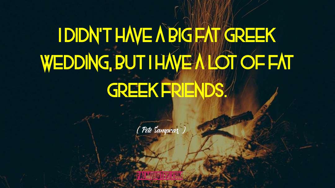 Triantafyllos The Greek quotes by Pete Sampras