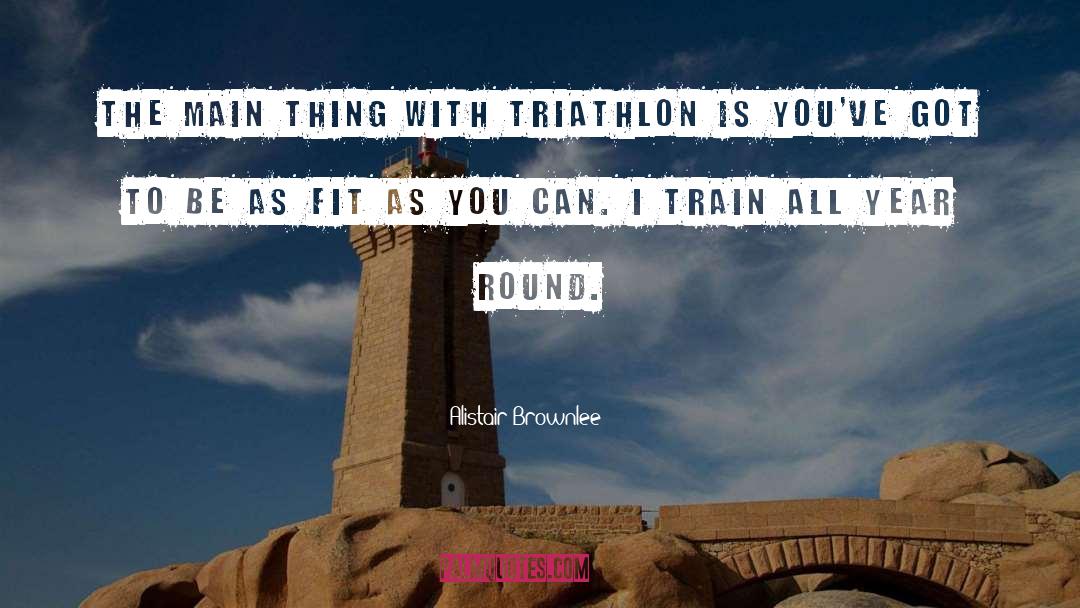Triathlon quotes by Alistair Brownlee