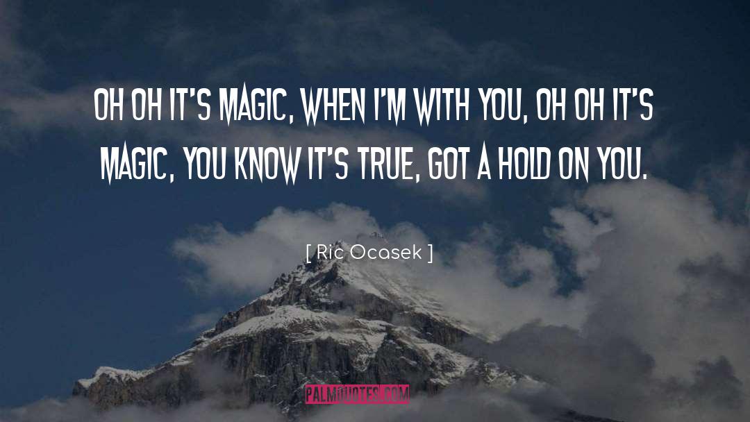 Tribal Magic quotes by Ric Ocasek
