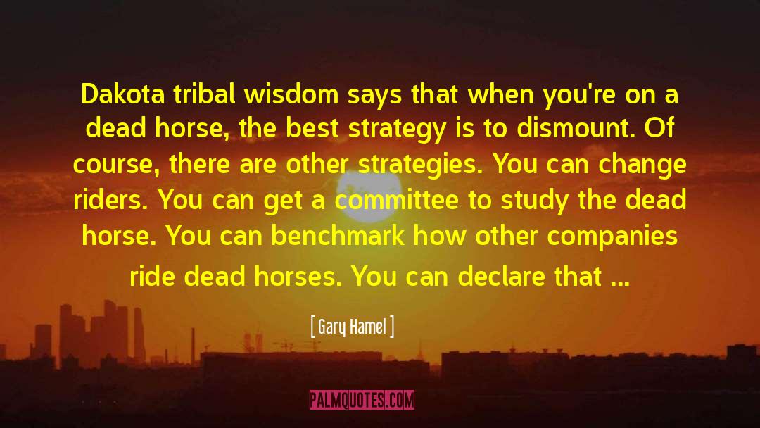Tribal P quotes by Gary Hamel