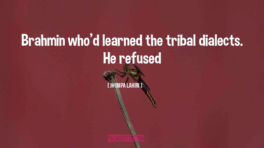 Tribal quotes by Jhumpa Lahiri