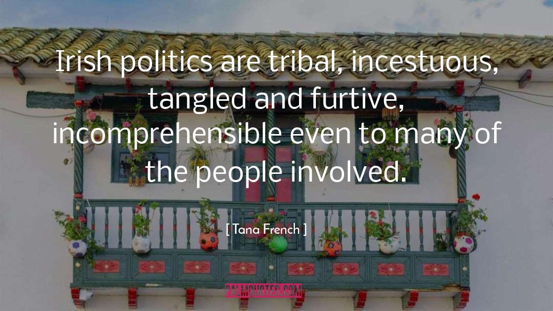 Tribal quotes by Tana French