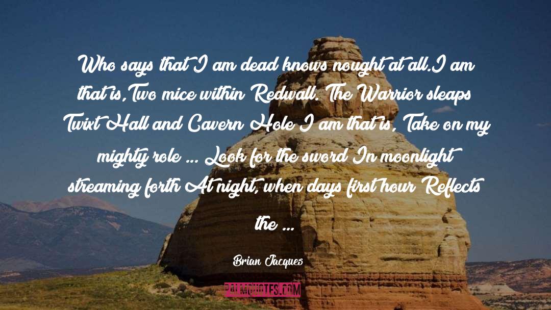 Tribal Warrior quotes by Brian Jacques