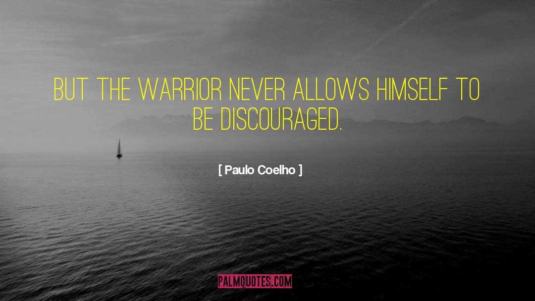 Tribal Warrior quotes by Paulo Coelho