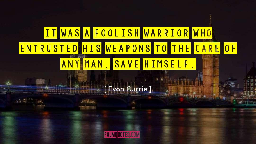 Tribal Warrior quotes by Evan Currie