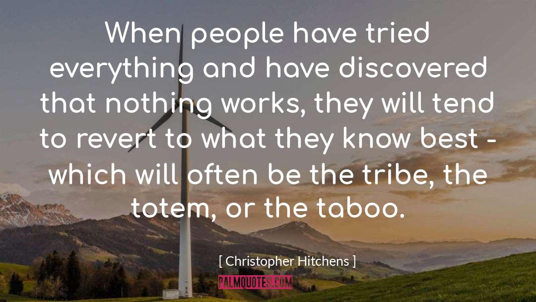 Tribalism quotes by Christopher Hitchens