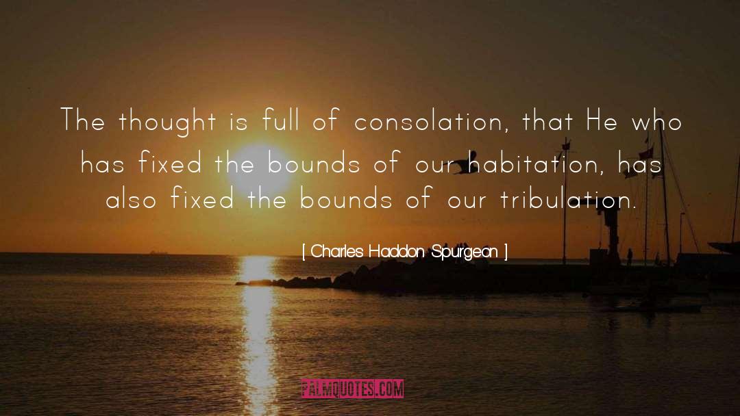 Tribulation quotes by Charles Haddon Spurgeon