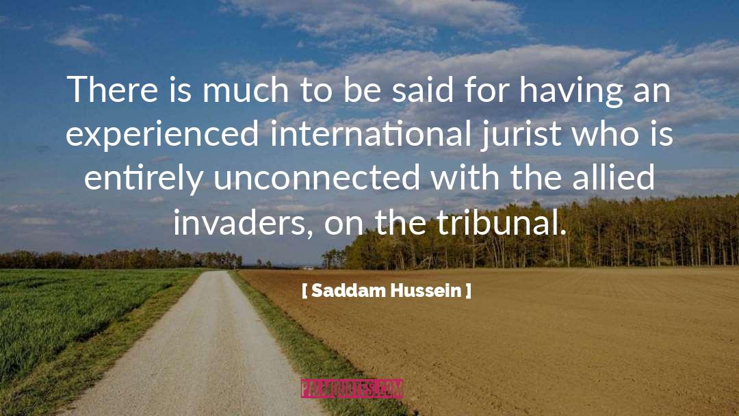 Tribunal quotes by Saddam Hussein
