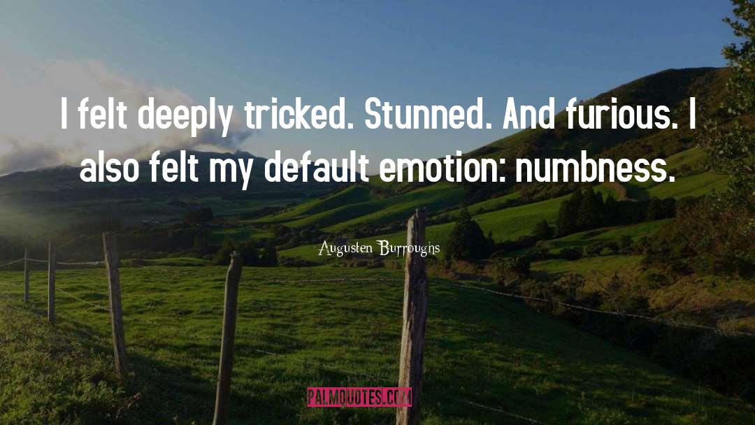 Tricked quotes by Augusten Burroughs