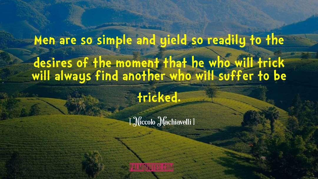 Tricked quotes by Niccolo Machiavelli