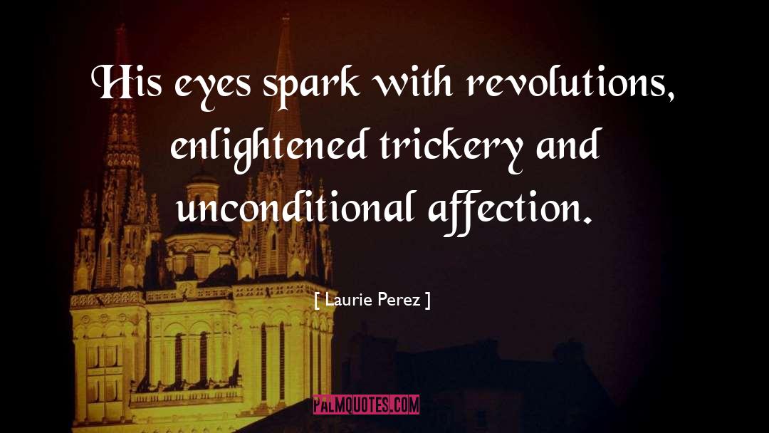 Trickery quotes by Laurie Perez