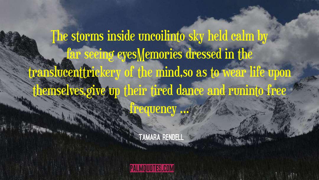 Trickery quotes by Tamara Rendell