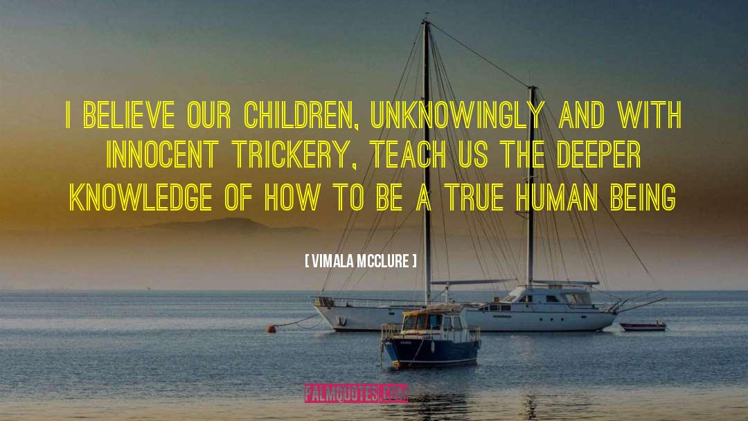 Trickery quotes by Vimala McClure