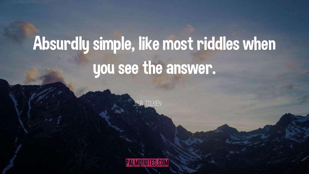 Trickiest Riddles quotes by J.R.R. Tolkien