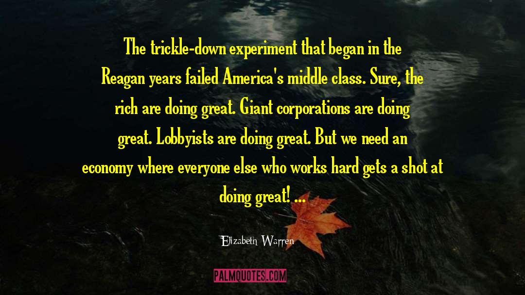 Trickle Down quotes by Elizabeth Warren