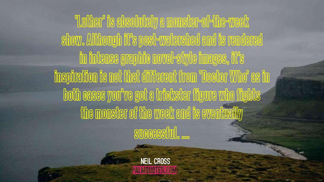 Trickster quotes by Neil Cross