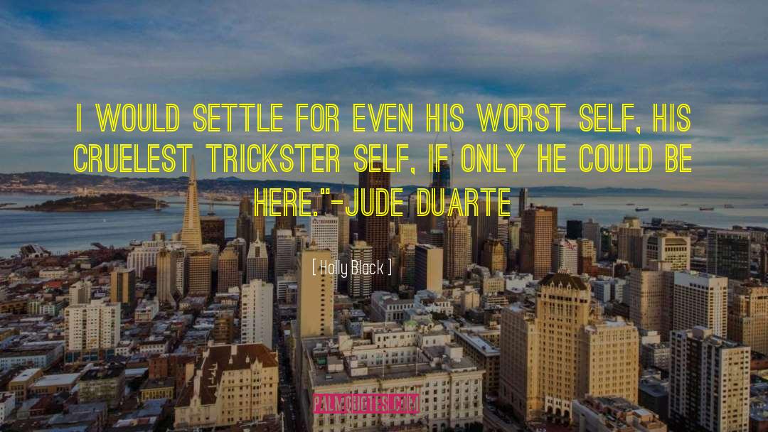 Trickster quotes by Holly Black