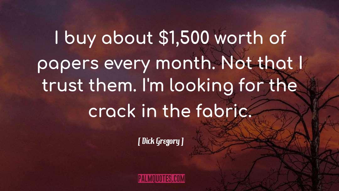 Tricot Fabric quotes by Dick Gregory