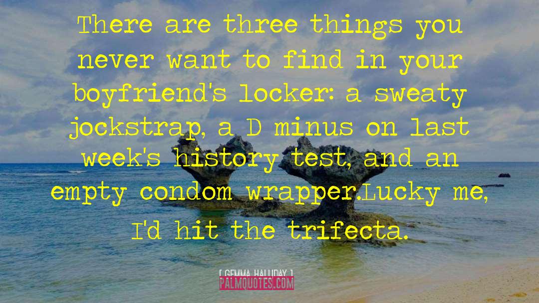 Trifecta quotes by Gemma Halliday