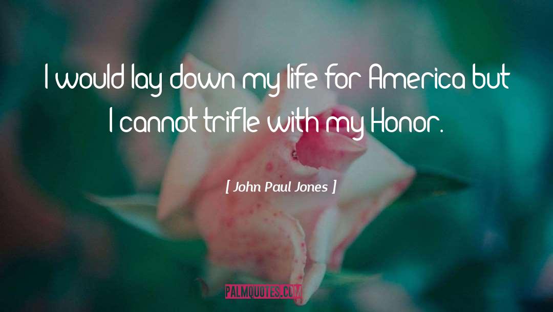 Trifle quotes by John Paul Jones