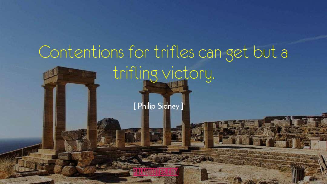 Trifling quotes by Philip Sidney