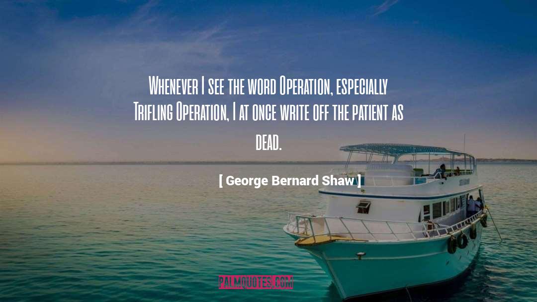 Trifling quotes by George Bernard Shaw