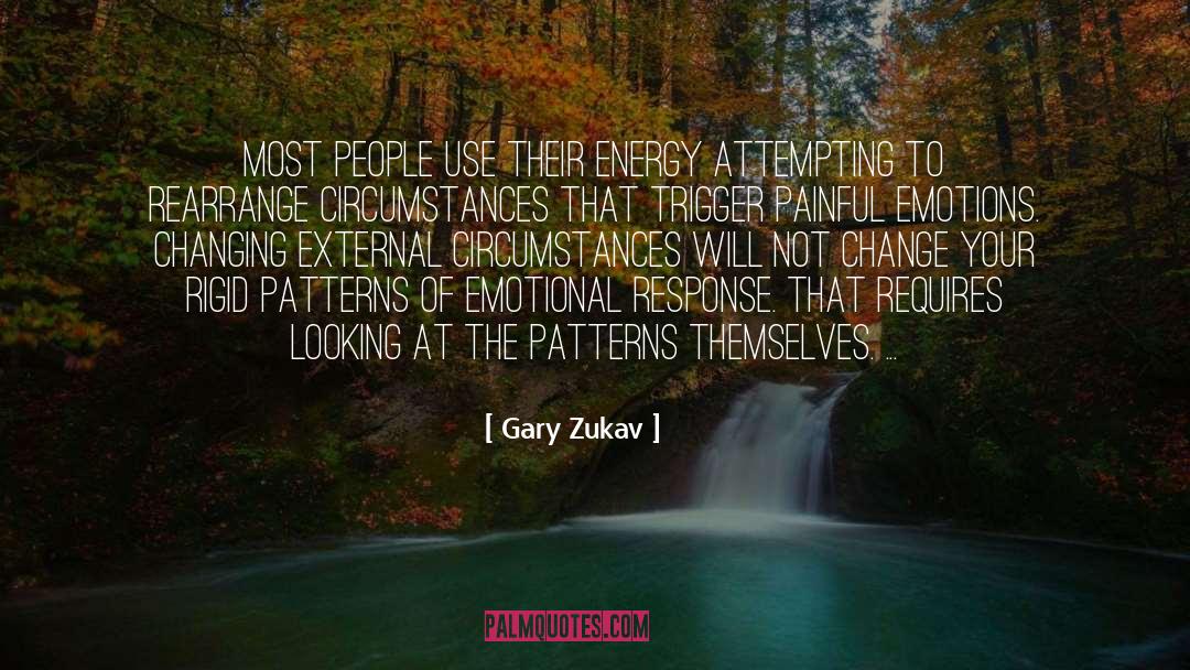 Trigger Warning quotes by Gary Zukav