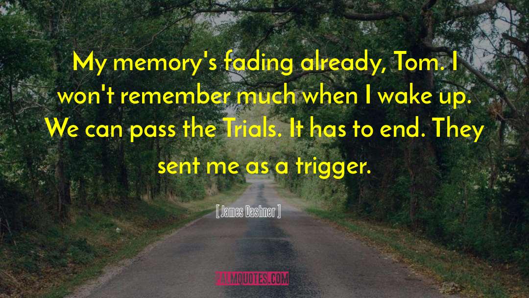 Trigger Warnings quotes by James Dashner