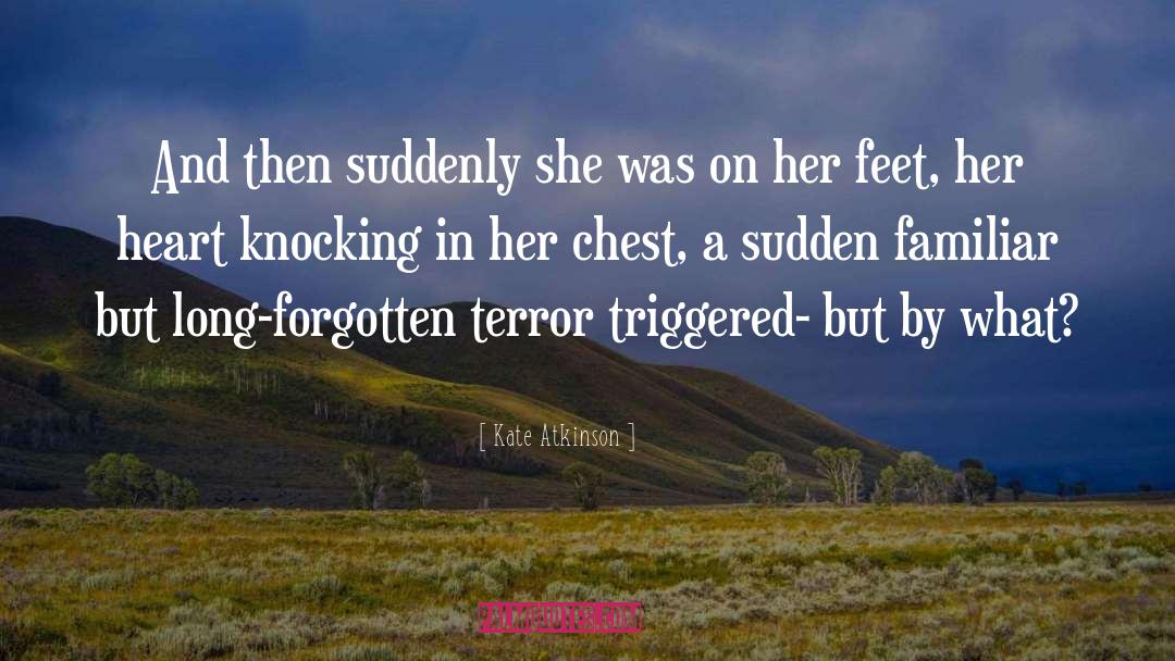 Triggered quotes by Kate Atkinson