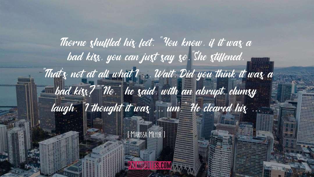 Trigh Not To Laugh quotes by Marissa Meyer