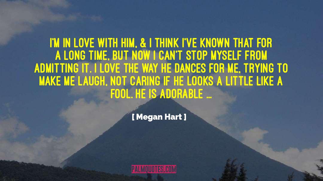 Trigh Not To Laugh quotes by Megan Hart