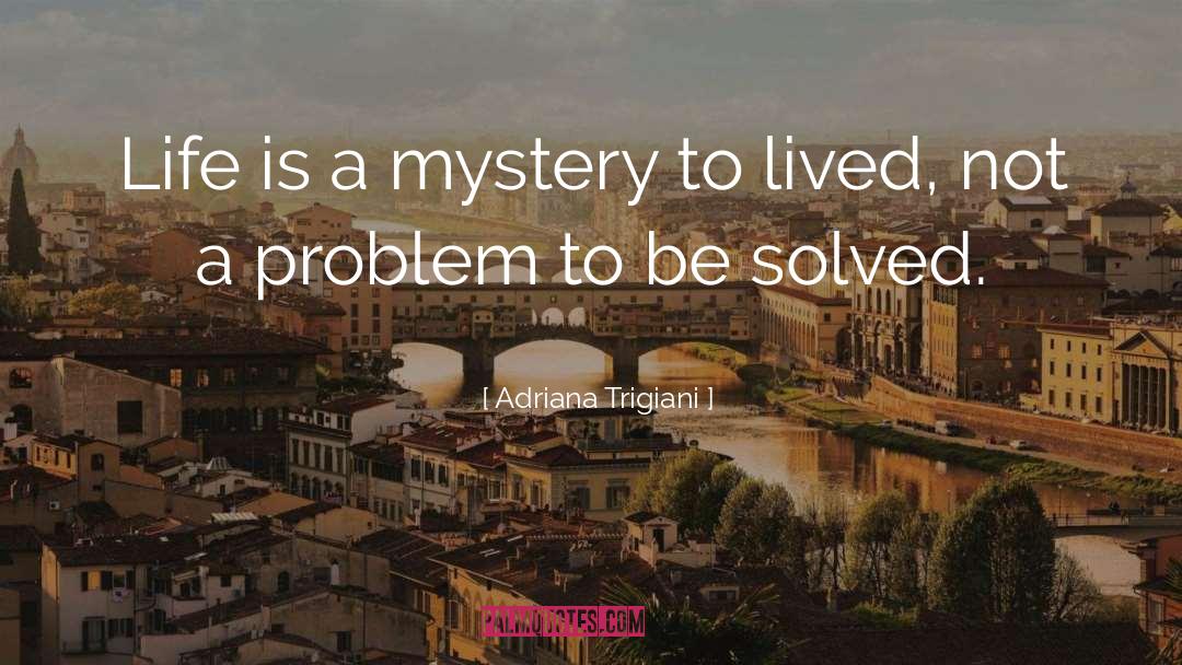 Trigiani quotes by Adriana Trigiani